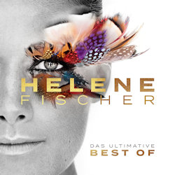 Das Bild zeigt das Albumcover von Helene Fischer - Das ultimative Best Of