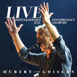 Das Bild zeigt das Albumcover von Hubert von Goisern - Zeiten und Zeichen - live