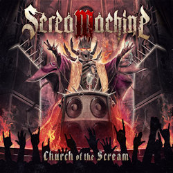 Das Bild zeigt das Albumcover von Screamachine - Church Of The Scream