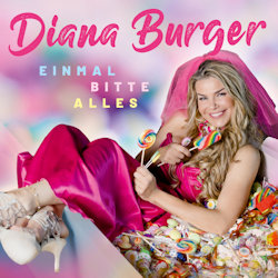 Das Bild zeigt das Albumcover von Diana Burger - Einmal bitte alles