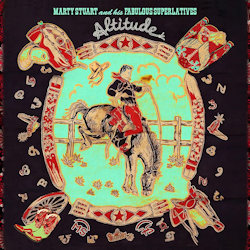 Das Bild zeigt das Albumcover von Marty Stuart + his Fabulous Superlatives - Altitude