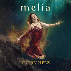 Das Bild zeigt das Albumcover von Melia - Ozean Herz