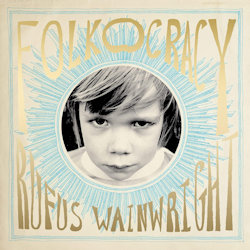 Das Bild zeigt das Albumcover von Rufus Wainwright - Folkocracy