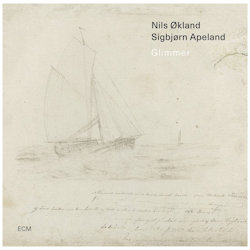 Das Bild zeigt das Albumcover von Nils Ökland + Sigbjörn Apeland - Glimmer