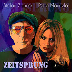 Das Bild zeigt das Albumcover von Stefan Zauner + Petra Manuela - Zeitsprung