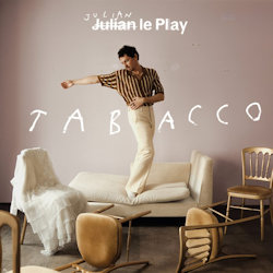 Das Bild zeigt das Albumcover von Julian le Play - Tabacco