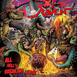 Das Bild zeigt das Albumcover von Raven - All Hell's Breaking Loose