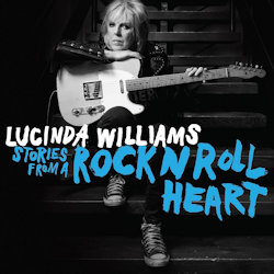 Das Bild zeigt das Albumcover von Lucinda Williams - Stories From A Rock N Roll Heart