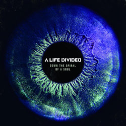Das Bild zeigt das Albumcover von A Life Divided - Down The Spiral Of A Soul