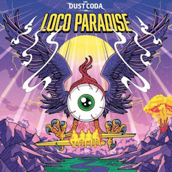 Das Bild zeigt das Albumcover von Dust Coda - Loco Paradise