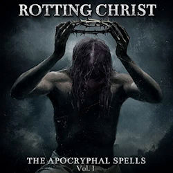 Das Bild zeigt das Albumcover von Rotting Christ - The Apocryphal Spells