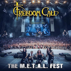 Das Bild zeigt das Albumcover von Freedom Call - The M.E.T.A.L. Fest