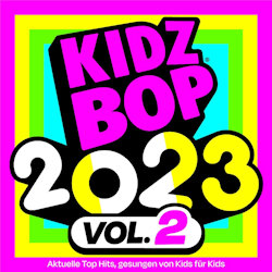 Das Bild zeigt das Albumcover von Kidz Bop Kids - Kidz Bop 2023 - Vol. 2