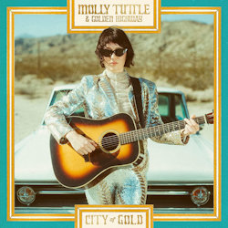 Das Bild zeigt das Albumcover von Molly Tuttle + Golden Highway - City Of Gold