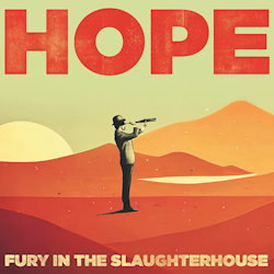 Das Bild zeigt das Albumcover von Fury In The Slaughterhouse - Hope