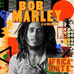 Das Bild zeigt das Albumcover von Bob Marley + the Wailers - Africa Unite