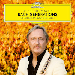 Das Bild zeigt das Albumcover von Albrecht Mayer - Bach Generations