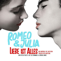Das Bild zeigt das Albumcover von dem Musical Romeo und Julia - Liebe ist alles - Live