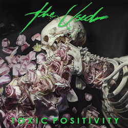 Das Bild zeigt das Albumcover von Used - Toxic Positivity