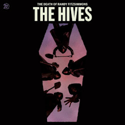 Das Bild zeigt das Albumcover von Hives - The Death Of Randy Fitzsimmons