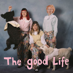 Das Bild zeigt das Albumcover von My Ugly Clementine - The Good Life