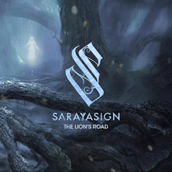 Das Bild zeigt das Albumcover von Sarayasign - The Lion's Road