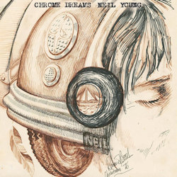 Das Bild zeigt das Albumcover von Neil Young - Chrome Dreams