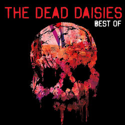 Das Bild zeigt das Albumcover von Dead Daisies - Best Of