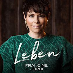 Das Bild zeigt das Albumcover von Francine Jordi - Leben