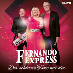 Das Bild zeigt das Albumcover von Fernando Express - Der schönste Tanz mit dir