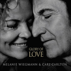Das Bild zeigt das Albumcover von Melanie Wiegmann + Carl Carlton - Glory Of Love