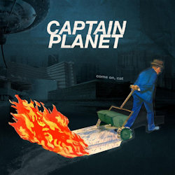 Das Bild zeigt das Albumcover von Captain Planet - Come On, Cat