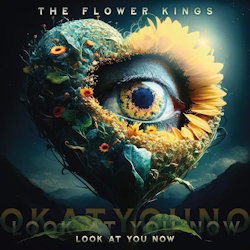 Das Bild zeigt das Albumcover von Flower Kings - Look At You Now
