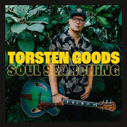 Das Bild zeigt das Albumcover von Torsten Goods - Soul Searching