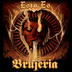 Das Bild zeigt das Albumcover von Brujeria - Esto es Brujeria
