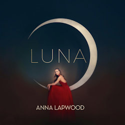 Das Bild zeigt das Albumcover von Anna Lapwood - Luna