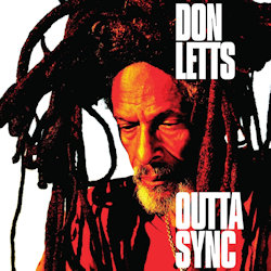 Das Bild zeigt das Albumcover von Don Letts - Outta Sync