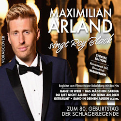 Das Bild zeigt das Albumcover von Maximilian Arland - Maximilian Arland singt Roy Black