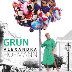 Das Bild zeigt das Albumcover von Alexandra Hofmann - Grün