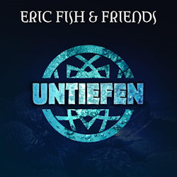 Das Bild zeigt das Albumcover von Eric Fish + Friends - Untiefen