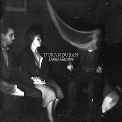 Das Bild zeigt das Albumcover von Duran Duran - Danse Macabre