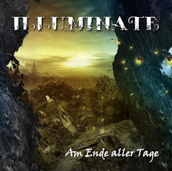 Das Bild zeigt das Albumcover von Illuminate - Am Ende aller Tage