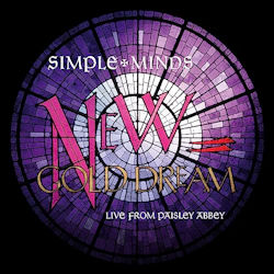 Das Bild zeigt das Albumcover von Simple Minds - New Gold Dream - Live From Paisley Abbey