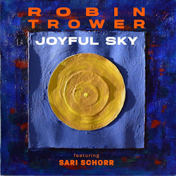 Das Bild zeigt das Albumcover von Robin Trower - Joyful Sky