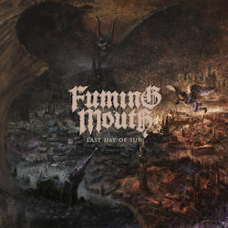 Das Bild zeigt das Albumcover von Fuming Mouth - Last Day Of Sun