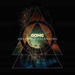 Das Bild zeigt das Albumcover von Gong - Unending Ascending