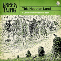 Das Bild zeigt das Albumcover von Green Lung - This Heathen Land