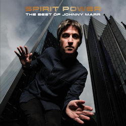 Das Bild zeigt das Albumcover von Johnny Marr - Spirit Power - The Best Of Johnny Marr