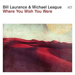 Bild zeigt Albumcover von Bill Laurance + Michael League