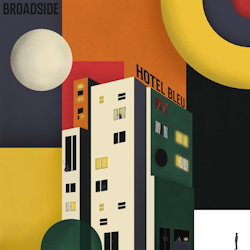 Das Bild zeigt das Albumcover von Broadside - Hotel Bleu